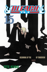 Bleach: 15. Beginning of the Death of the Tomorrow